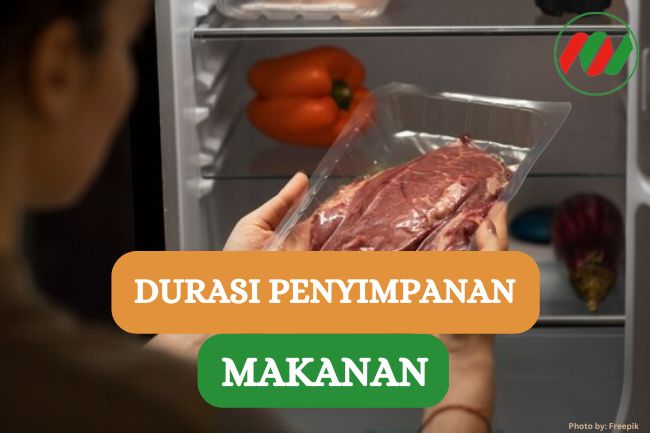 Ini Dia Durasi Penyimpanan Makanan yang Pas Agar Tidak Basi